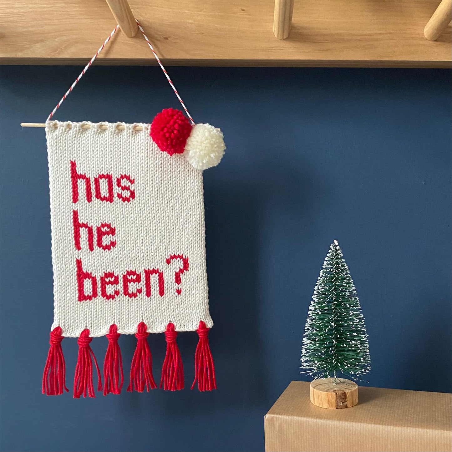 'Has He Been?' Christmas Wall Hanging