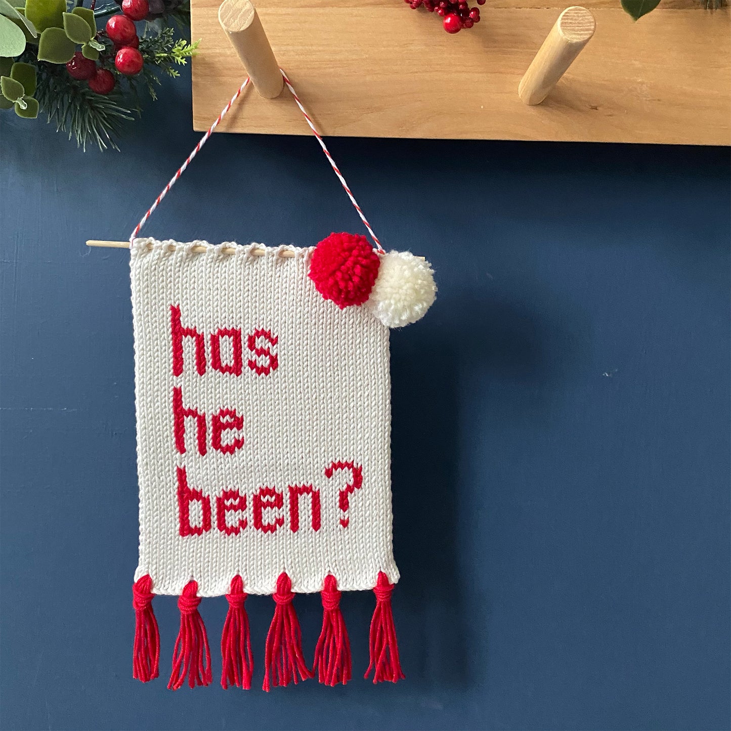 'Has He Been?' Christmas Wall Hanging