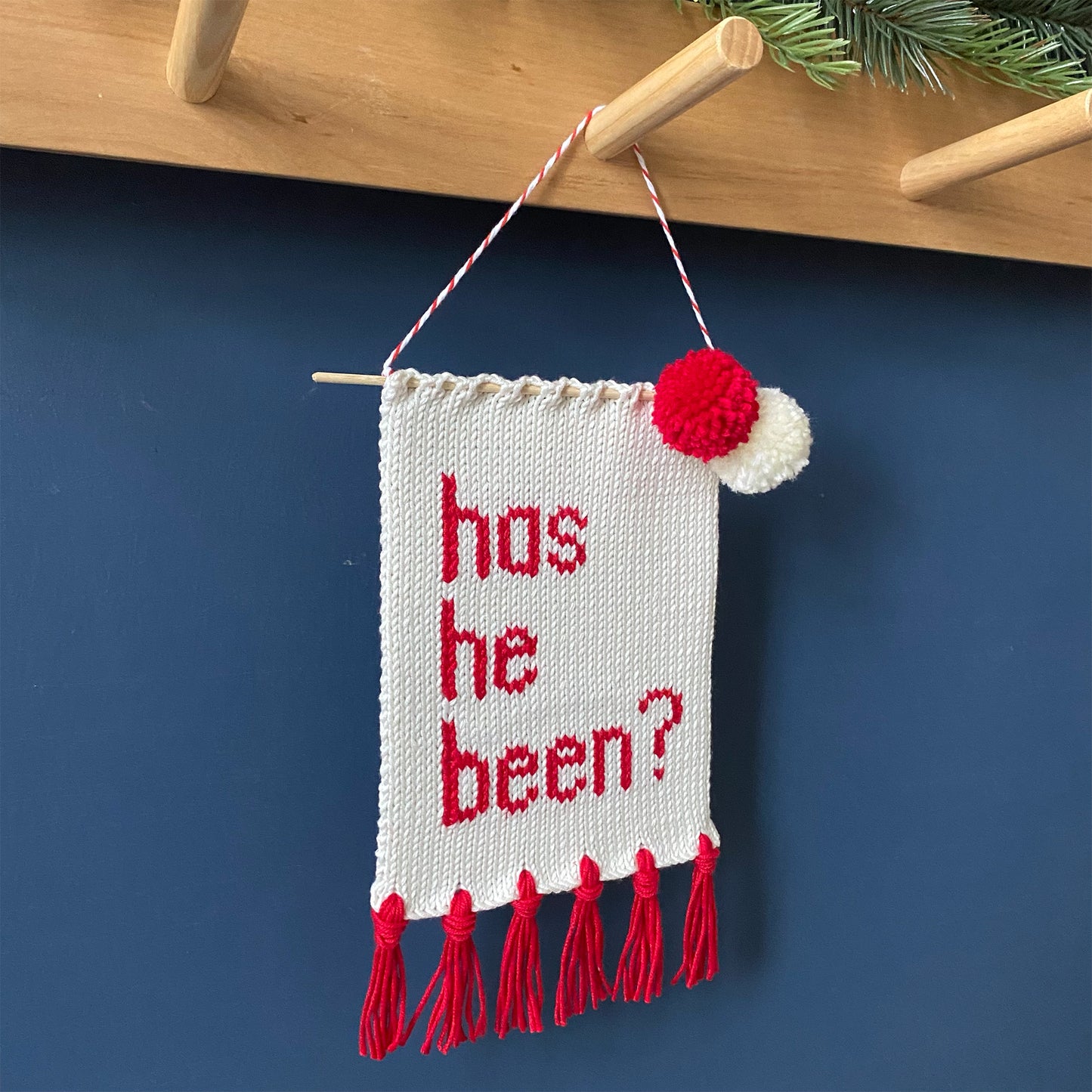 'Has He Been?' Christmas Wall Hanging