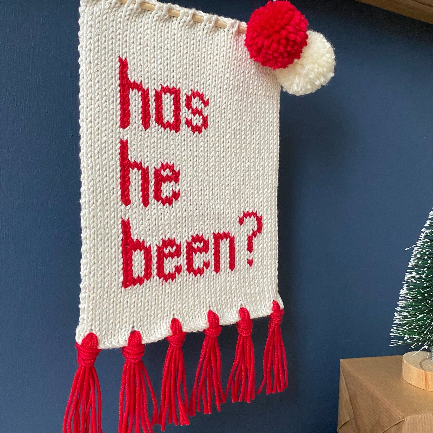 'Has He Been?' Christmas Wall Hanging